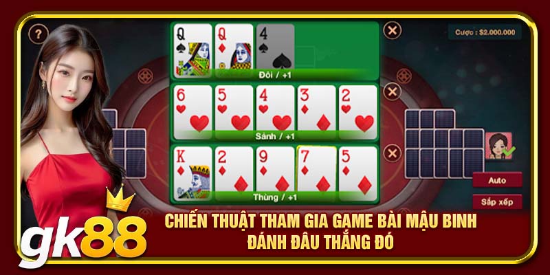 Chiến thuật tham gia game bài Mậu Binh đánh đâu thắng đó
