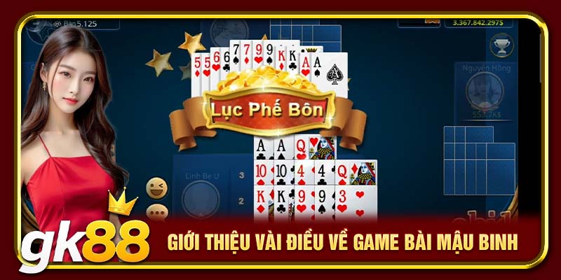Giới thiệu vài điều về game bài Mậu Binh