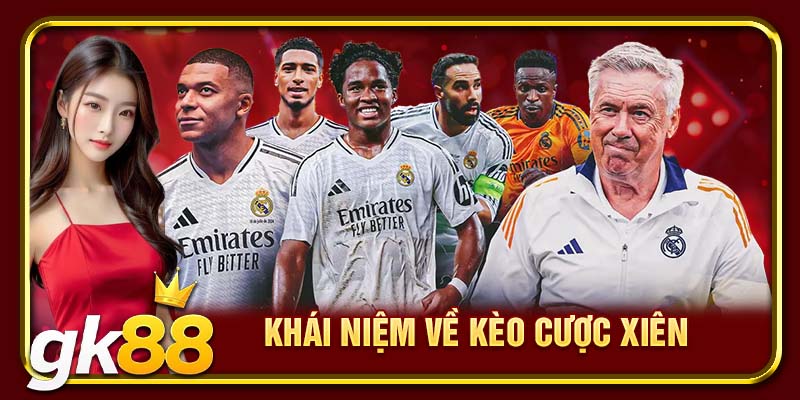Khái niệm về kèo cược xiên 