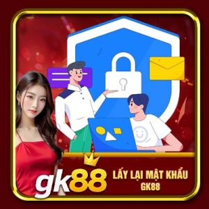 Lấy Lại Mật Khẩu GK88 | Thực Hiện Đơn Giản Chỉ Với Vài Bước