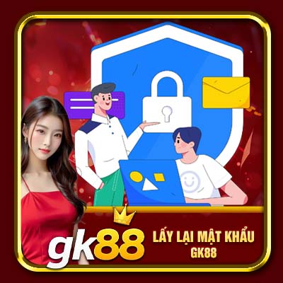 Lấy Lại Mật Khẩu GK88 | Thực Hiện Đơn Giản Chỉ Với Vài Bước