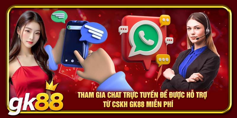 Tham gia chat trực tuyến để được hỗ trợ từ CSKH miễn phí.